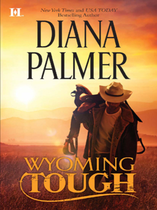 Title details for Wyoming Tough by Diana Palmer - Available